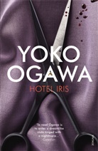 Yoko Ogawa, Yôko Ogawa, Ogawa Yoko - Hotel Iris