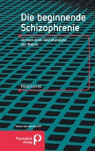 Klaus Conrad - Die beginnende Schizophrenie