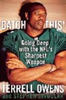Terrell Owens, Terrell/ Singular Owens, Owens Terrell, Stephen Singular, Singular Stephen - Catch This!