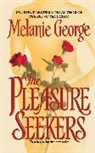 Melanie George, George Melanie - The Pleasure Seekers