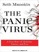 Seth Mnookin, Dan John Miller - The Panic Virus: A True Story of Medicine, Science, and Fear (Audio book)