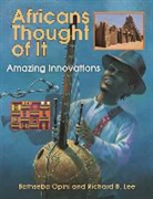 Richard B. Lee, Bathseba Opini - Africans Thought of It