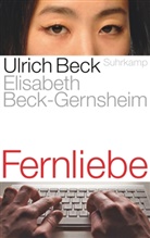Bec, Ulric Beck, Ulrich Beck, Beck-Gernsheim, Elisabeth Beck-Gernsheim - Fernliebe