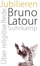 Bruno Latour - Jubilieren