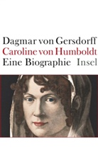 Dagmar Gersdorff, Dagmar von Gersdorff, Dagmar von Gersdorff - Caroline von Humboldt