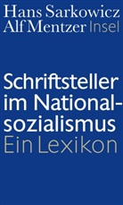 Alf Mentzer, Han Sarkowicz, Hans Sarkowicz - Schriftsteller im Nationalsozialismus