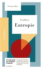 Christian Blöss - Crashkurs Entropie