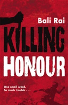 Bali Rai, Rai Bali - Killing Honour