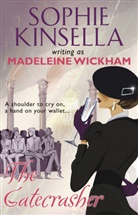 Sophie Kinsella, Madeleine Wickham, Madeleine (Kinsella Wickham, Wickham Madeleine - The Gatecrasher