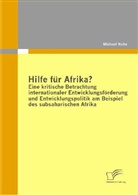 Michael Kuhn - Hilfe für Afrika?