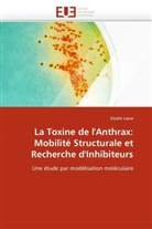 Elodie Laine, Laine-e - La toxine de l anthrax: mobilite