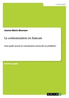 Jeanne-Marie Ebenezer - La coénonciation en francais