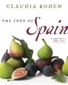 Claudia Roden, Jason Lowe - The Food of Spain
