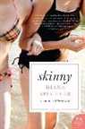 Diana Spechler - Skinny