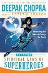 Deepak Chopra, Deepak/ Chopra Chopra - The Seven Spiritual Laws of Superheroes
