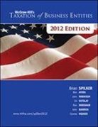 Benjamin Ayers, Benjamin C. Ayers, John A. Barrick, Edmund Outslay, John Robinson, Brian Spilker... - Mcgraw-Hill's Taxation of Business Entities, 2012