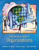Suzanne De Janasz, Suzanne C De Janasz, Suzanne C./ Dowd De Janasz, Karen O. Dowd, Suzanne C. de Janasz, Beth Z. Schneider - Interpersonal Skills in Organizations