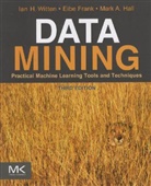 Eibe Frank, Mark A. Hall, Geoffrey Holmes, Ian H. Witten, Ian H. Frank Witten - Data Mining - 3rd ed