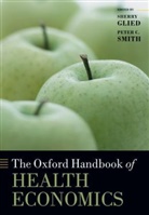 Sherry Glied, Sherry (Professor of Health Policy and Mana Glied, Sherry Smith Glied, GLIED SHERRY SMITH PETER CHARLES, Peter C. Smith, Sherry Glied... - Oxford Handbook of Health Economics