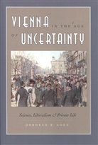 Deborah R. Coen, COEN DEBORAH R, Coen Deborah R. - Vienna in the Age of Uncertainty