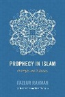 Fazlur Rahman, Fazlur/ Sells Rahman, Rahman Fazlur - Prophecy in Islam