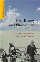 Alexander Thomson Freund, FREUND ALEXANDER THOMSON ALISTAIR, A. Freund, Alexander Freund, A. Thomson, Alistair Thomson - Oral History and Photography