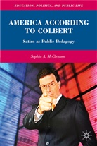 S McClennen, S. McClennen, Sophia McClennen, Sophia A Mcclennen, Sophia A. Mcclennen, Sophia A. M. McClennen... - America According to Colbert
