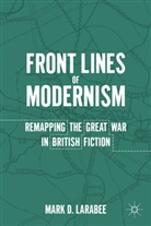 M Larabee, M. Larabee, Mark Douglas Larabee, LARABEE MARK DOUGLAS - Front Lines of Modernism