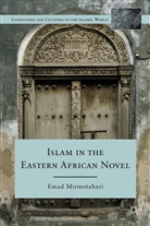 E Mirmotahari, E. Mirmotahari, Emad Mirmotahari, MIRMOTAHARI EMAD - Islam in the Eastern African Novel