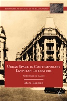 M Naaman, M. Naaman, Mara Naaman, NAAMAN MARA - Urban Space in Contemporary Egyptian Literature
