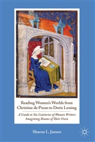 S Jansen, S. Jansen, Sharon L. Jansen, JANSEN SHARON L - Reading Women''s Worlds From Christine De Pizan to Doris Lessing