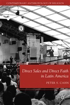 P Cahn, P. Cahn, Peter S. Cahn, CAHN PETER S - Direct Sales and Direct Faith in Latin America