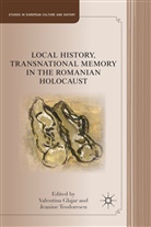 Valentina Teodorescu Glajar, GLAJAR VALENTINA TEODORESCU JEAN, Glajar, V Glajar, V. Glajar, Valentina Glajar... - Local History, Transnational Memory in the Romanian Holocaust