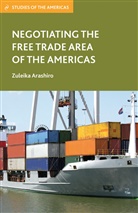 Z Arashiro, Z. Arashiro, Zuleika Arashiro, ARASHIRO ZULEIKA - Negotiating the Free Trade Area of the Americas