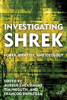 Aurelie Nieguth Lacassagne, LACASSAGNE AURELIE NIEGUTH TIM D, Francois Depelteau, Lacassagne, Lacassagne, A. Lacassagne... - Investigating Shrek