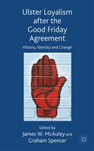 James W. Spencer Mcauley, MCAULEY JAMES W SPENCER GRAHAM, McAuley, J McAuley, J. McAuley, James W. McAuley... - Ulster Loyalism After the Good Friday Agreement