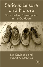 Davidson, l Davidson, L. Davidson, Lee Davidson, Lee Stebbins Davidson, DAVIDSON LEE STEBBINS ROBERT A... - Serious Leisure and Nature