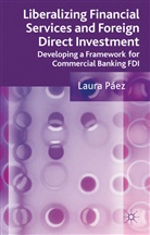 L. Paez, Laura Paez, L Páez, L. Páez, PAEZ LAURA, Laura Pez - Liberalizing Financial Services and Foreign Direct Investment