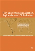 Jenny Hutson Berrill, BERRILL JENNY HUTSON ELAINE SINK, J. Berrill, Jenny Berrill, Hutson, E Hutson... - Firm-Level Internationalization, Regionalism and Globalization