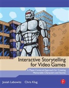 Chris Klug, Josiah Lebowitz, Josiah Klug Lebowitz, Lebowitz Josiah - Interactive Storytelling for Video Games