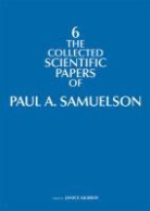 Paul A. Samuelson, Paul A. Samuelson, Paul A. (The Estate of Paul A. Samuelso Samuelson, Paul A. (The Estate of Paul A. Samuelson) Samuelson, Janice Murray - Collected Scientific Papers of Paul A. Samuelson