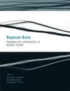 Kenji Doya, Kenji (EDT)/ Ishii Doya, Kenji Ishii Doya, Kenji Doya, Shin Ishii, Alexandre Pouget... - Bayesian Brain