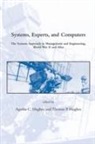 Agatha C. Hughes, Agatha C. (EDT)/ Hughes Hughes, Agatha C. Hughes Hughes, Thomas P. Hughes, Agatha C. Hughes, Thomas P. Hughes... - Systems, Experts, and Computers