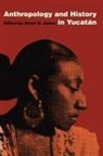 Grant D. Jones, Grant D. Jones - Anthropology and History in Yucatan