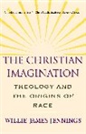 Willie James Jennings - Christian Imagination