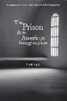 Caleb Smith, Smith Caleb - Prison and the American Imagination