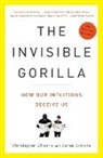 Christopher Chabris, Christopher/ Simons Chabris, Daniel Simons - The Invisible Gorilla