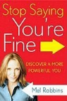 Mel Robbins - Stop Saying You're Fine