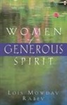 Lois Mowday Rabey - Women of a Generous Spirit