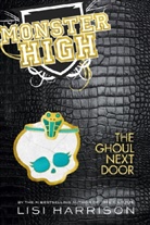 Lisi Harrison - The Ghoul Next Door